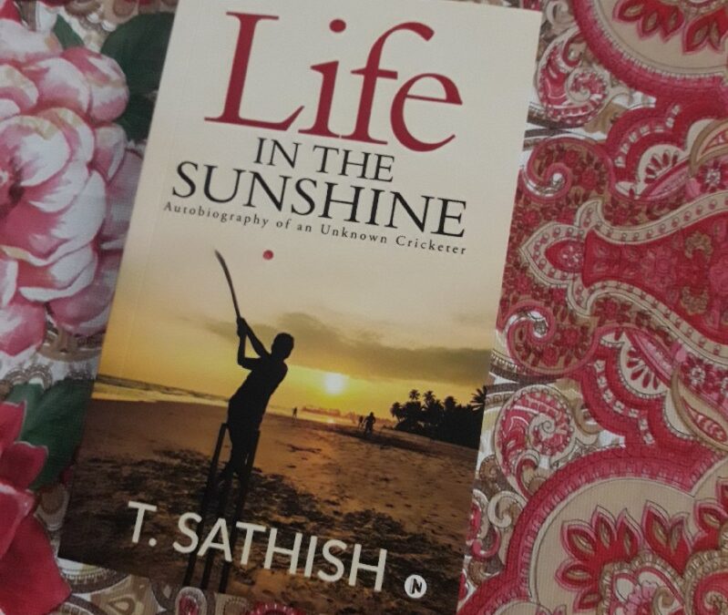 Book Review — Life In the Sunshine by T Satish