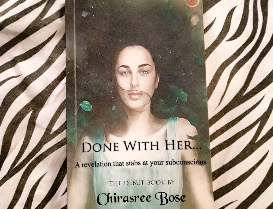Book Review — Done With Her by Chirasree Bose