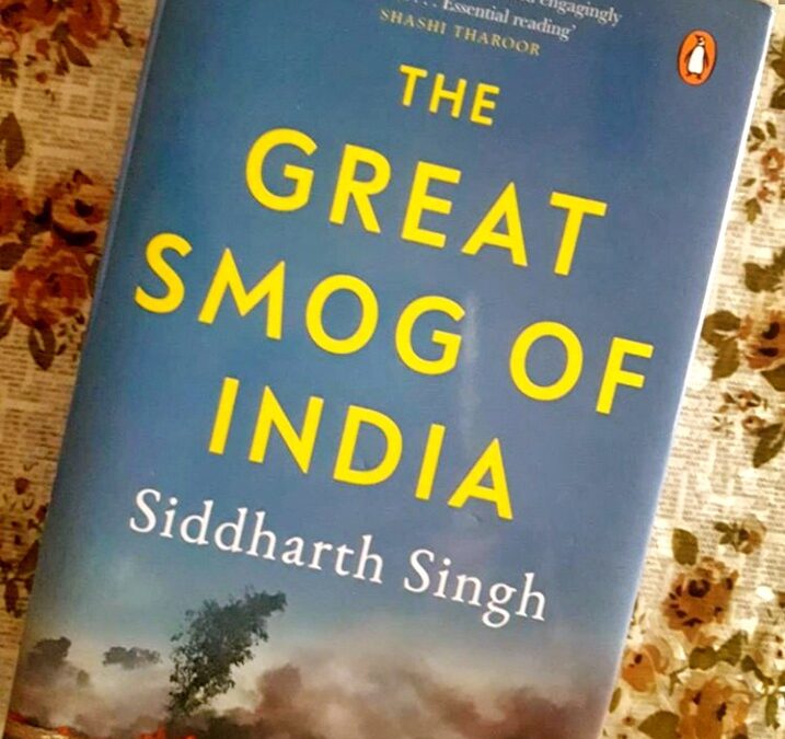 Book Review — The Great Indian Smog by Siddharth Singh