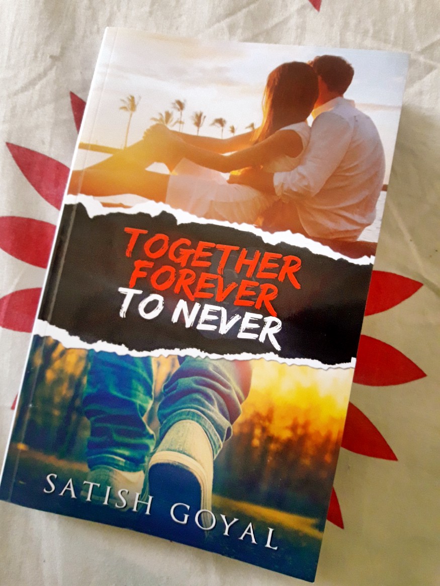 Book Review — Together Forever to Never by Satish Goyal Kiranmayi reviews