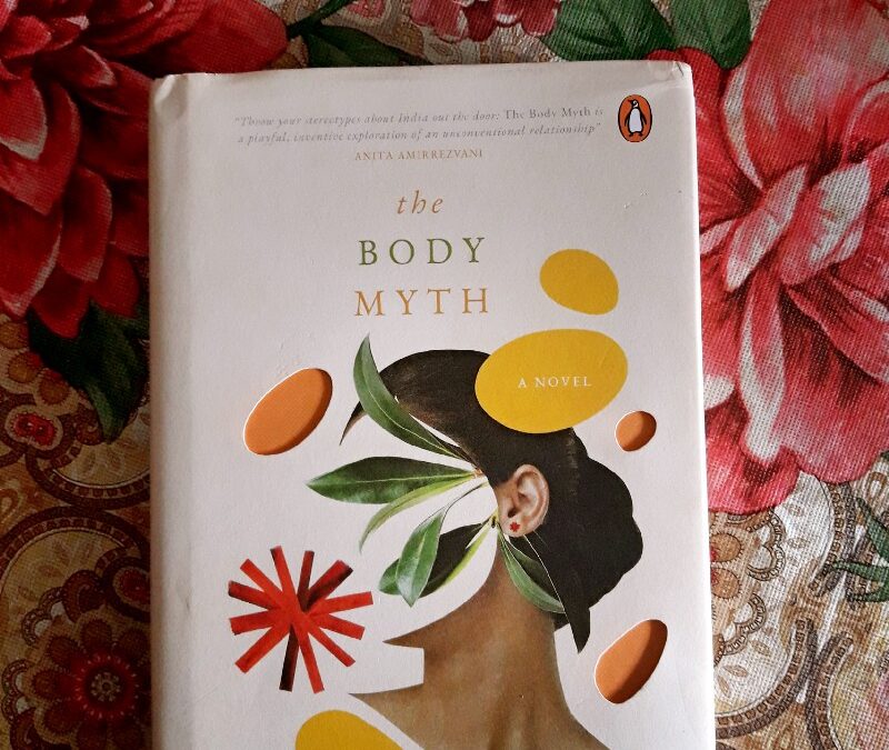 Book Review — The Body Myth by Rheea Mukherjee