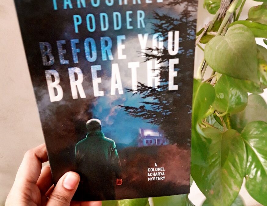 Book Review — Before You Breathe by Tanushree Podder