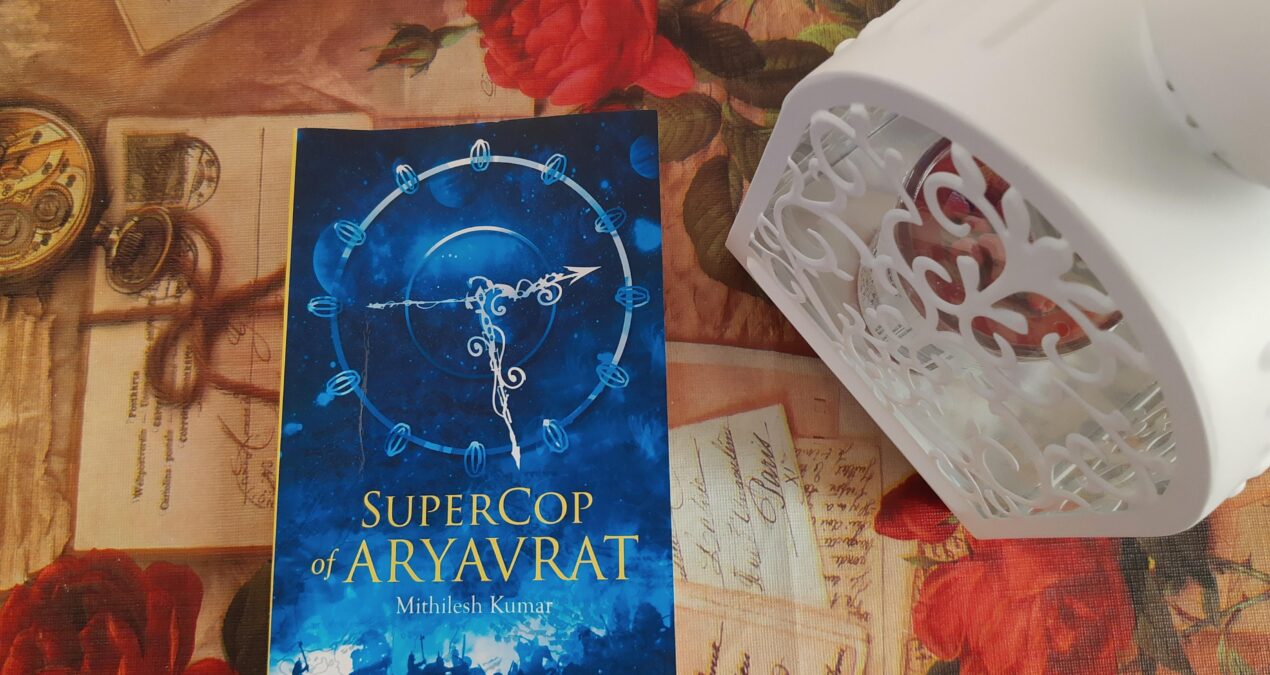 Book Review -  Supercop of Aryavrat  by Mithilesh Kumar