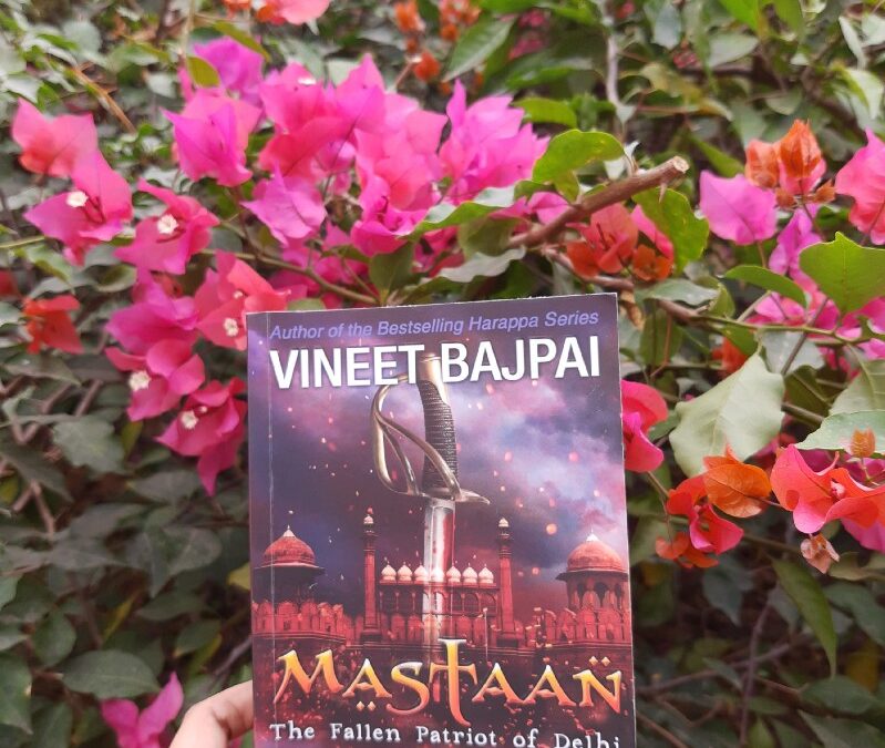 Book Review - Mastaan: The Fallen Patriot of Delhi  by Vineet Bajpai