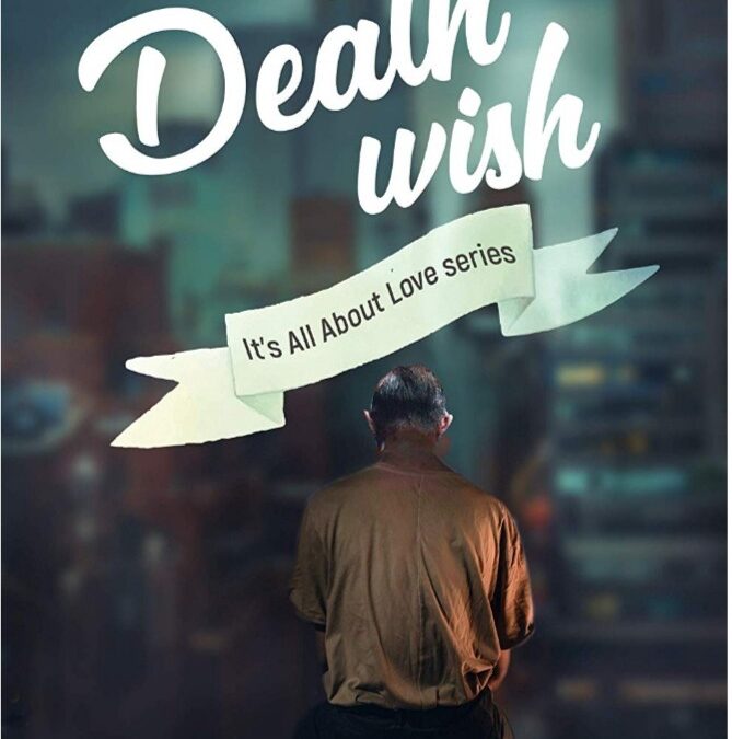 Book Review — The Death Wish by Sourabh Mukherjee