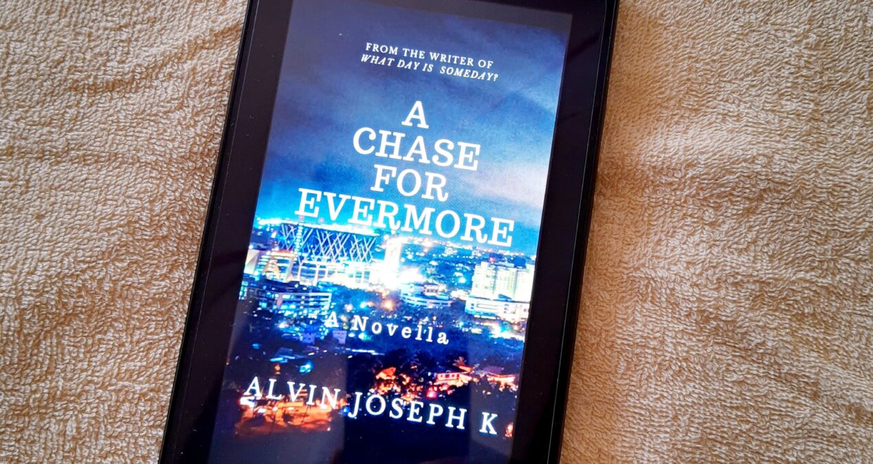 Book Review — A Chase For Evermore by Alvin Joseph K