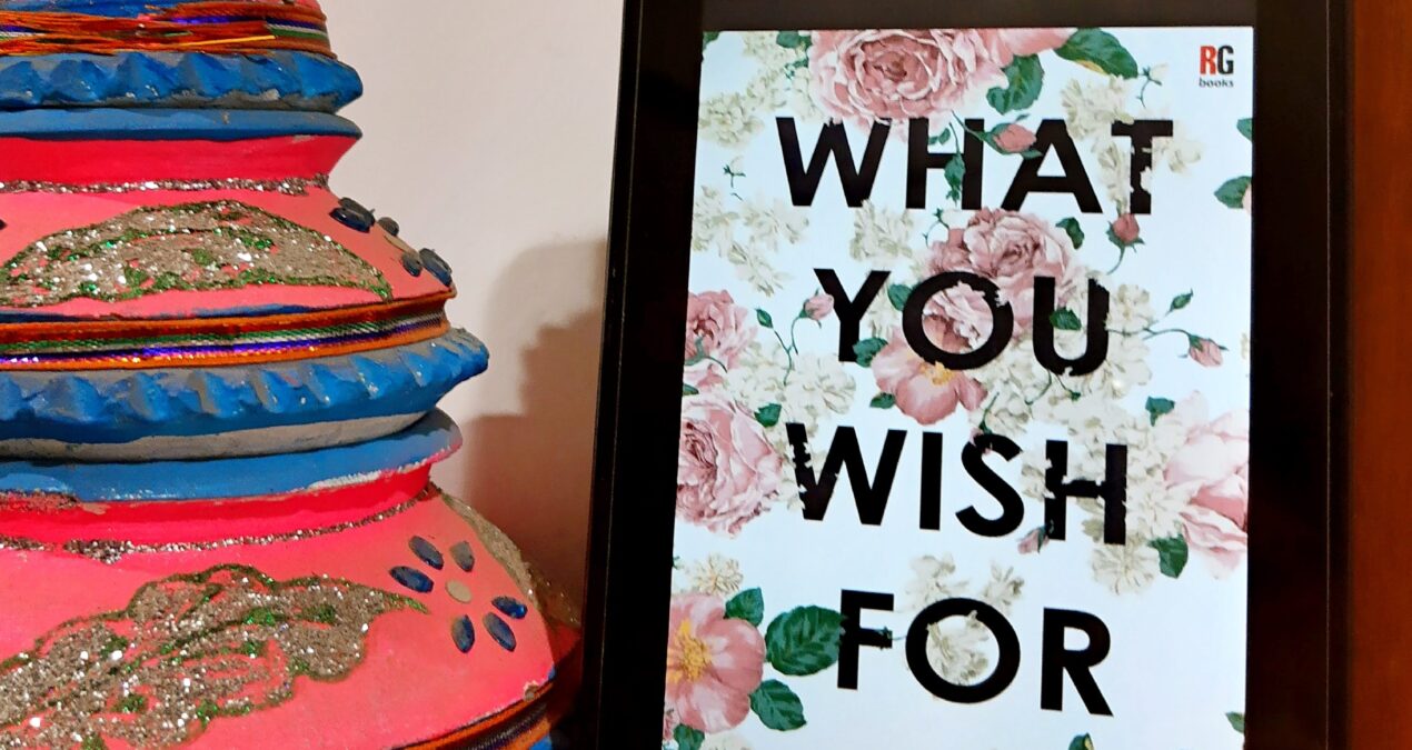 Book Review — What You Wish For by Saikat