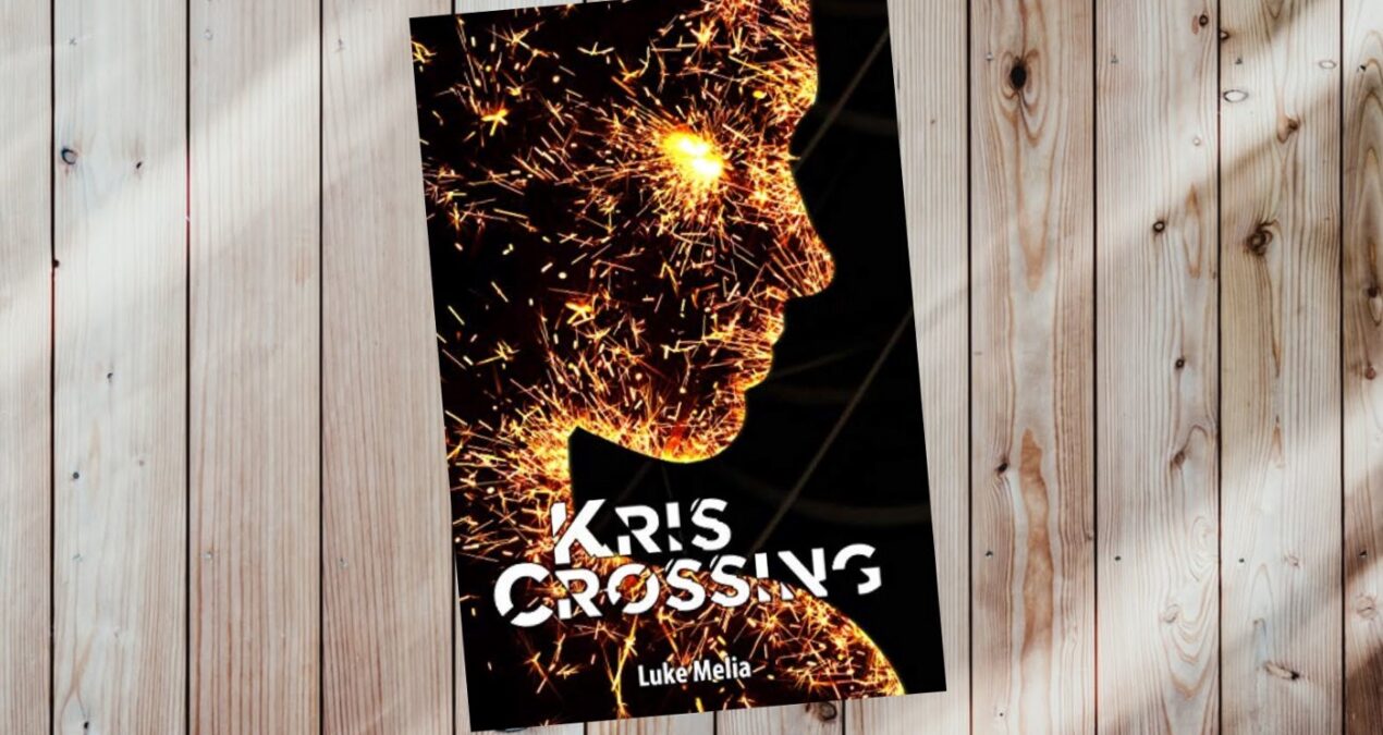 Book Review — Kris Crossing by Luke Melia