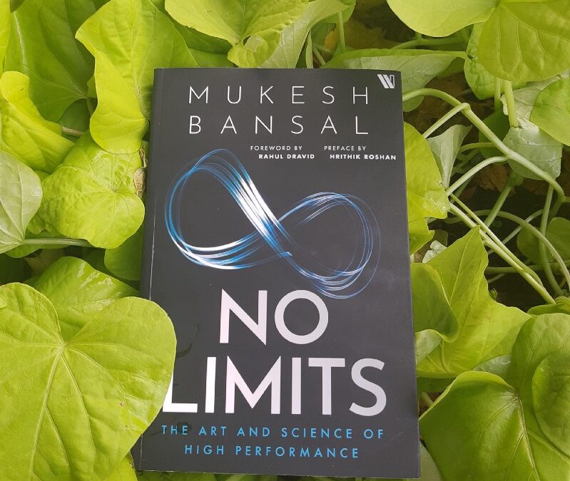 Book Review - No Limits: The Art and Science of High Performance - by Mukesh Bansal