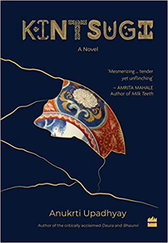 Book Review — Kintsugi by Anukrti Upadhyay