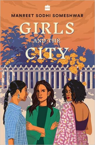 Book Review - Girls and the City by Manreet Sodhi Someshwar published by HarperCollins India