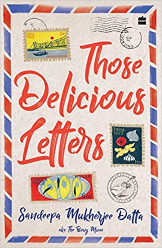 Book Review - Those Delicious Letters by Sandeepa Datta Mukherjee published by HarperCollins India