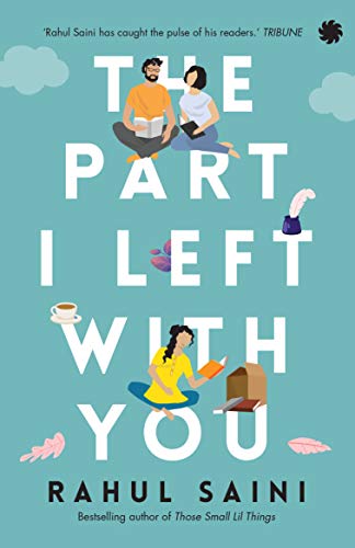 Book Review — The Part I Left with You by Rahul Saini