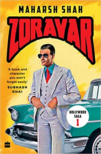 Book Review — Zoravar: Book One in the Bollywood Saga by Maharsh Shah