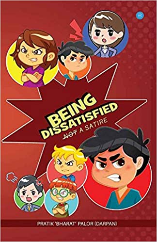 Book Review — Being Dissatisfied by Pratik ‘Bharat’ Palor