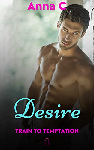 Book Review — Desire: A slow burn, interracial romance (Train to Temptation Series 1) by Anna C