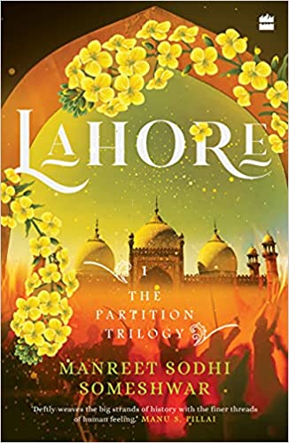 Book Review — Lahore: Book 1 of The Partition Trilogy by Manreet Sodhi Someshwar