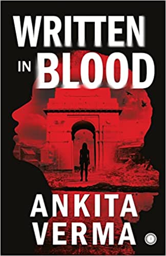 Book Review — Written in Blood by Ankita Verma