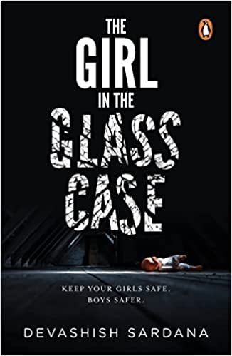 Book Review — The Girl in the Glass Case by Devashish Sardana