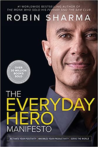 Book Review — The Everyday Hero Manifesto by Robin Sharma