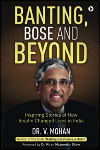 Book Review — Banting, Bose and Beyond by Dr. V. Mohan