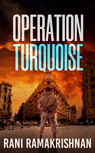 Book Review — Operation Turquoise: A Special Force Spy Thriller (The Mavericks) by Rani Ramakrishnan
