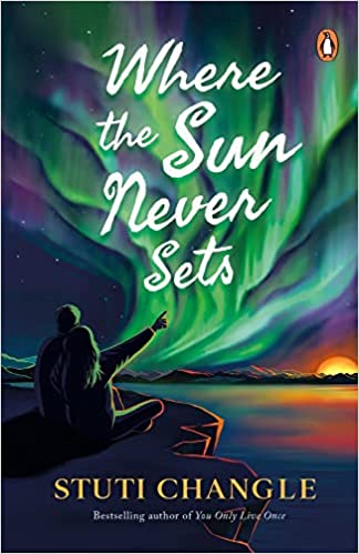 Book Review — Where the Sun Never Sets by Stuti Changle