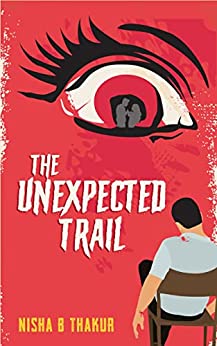Book Review – The Unexpected Trail: Murder in the building by Nisha Thakur