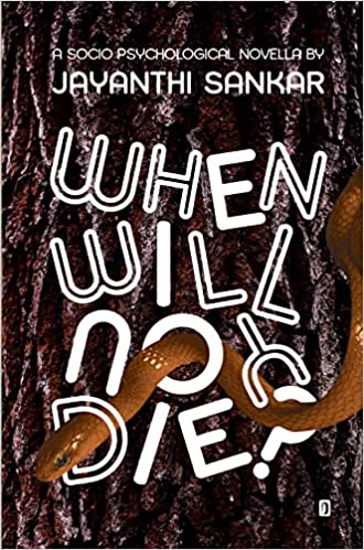 Book Review — When Will You Die by Jayanthi Sankar