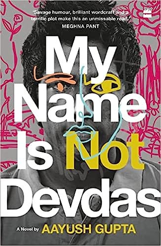 Book Review — My Name Is Not Devdas