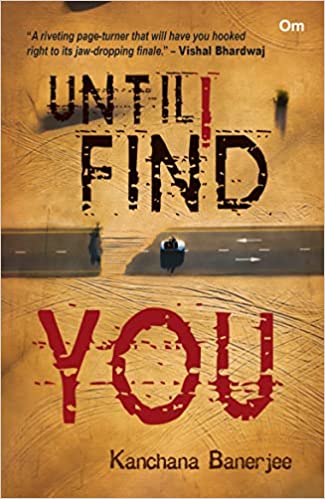 Book Review — Until I Find You by Kanchana Banerjee