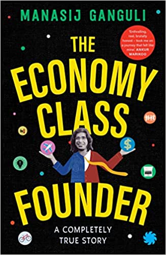 Book Review — The Economy Class Founder by Manasij Ganguli