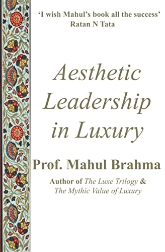 Book Review — Aesthetic Leadership in Luxury by Dr Mahul Brahma