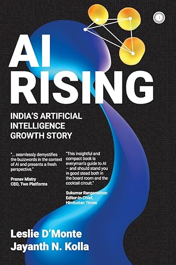 Book Review — AI Rising by Leslie D’Monte and Jayanth N. Kolla