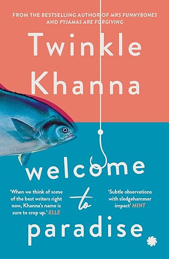 Book Review — Welcome to Paradise by Twinkle Khanna