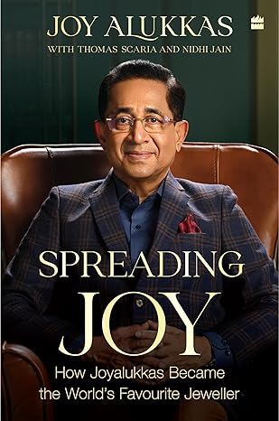 Book Review — Spreading Joy: How Joyalukkas Became the World’s Favourite Jeweller