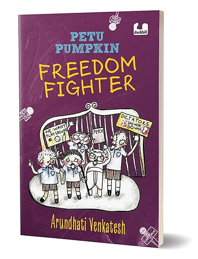 Book Review — Petu Pumpkin Freedom Fighter by Arundhati Venkatesh (Author), Shilpa Ranade (Illustrator)