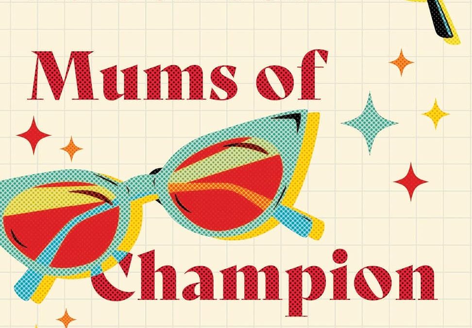 Book Review — The Fabulous Mums of Champion Valley by Zarreen Khan