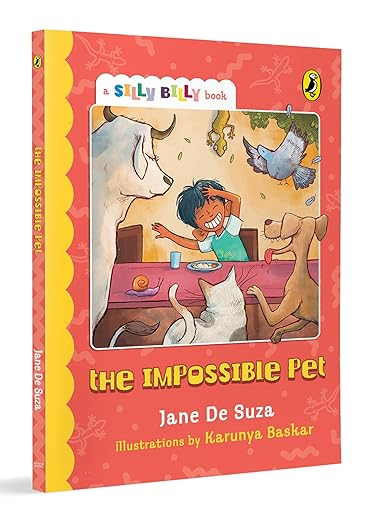 Book Review — The Impossible Pet by Jane De Suza and Karunya Baskar