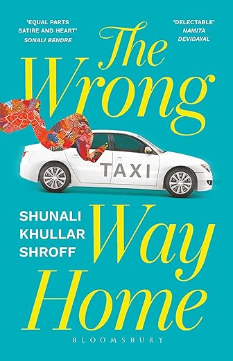 Book Review — The Wrong Way Home by Shunali Khullar Shroff