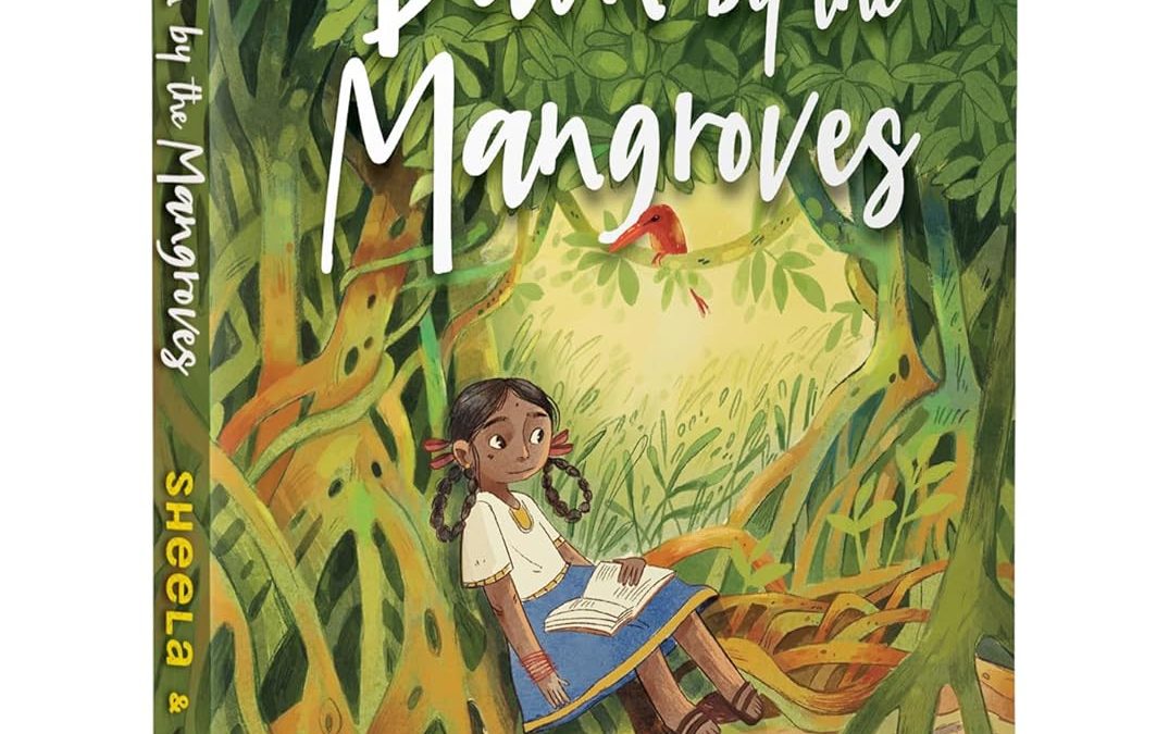 Book Review — Down by the Mangroves by Sheela Preuitt and Praba Ram