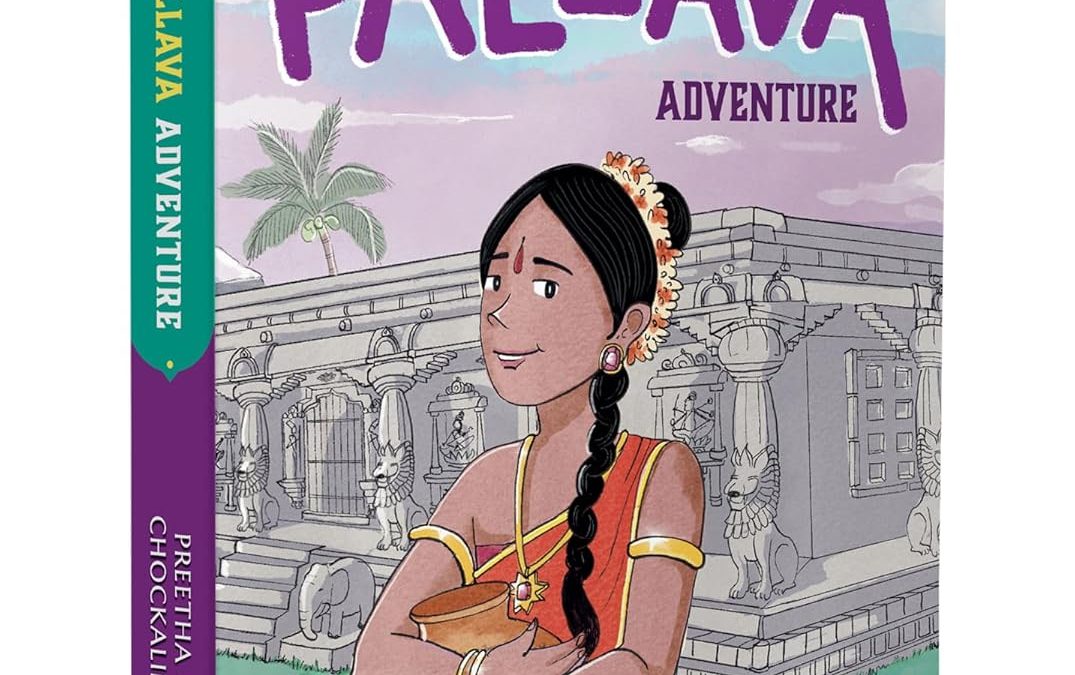 Book Review — A Pallava Adventure by Preetha Leela Chockalingam