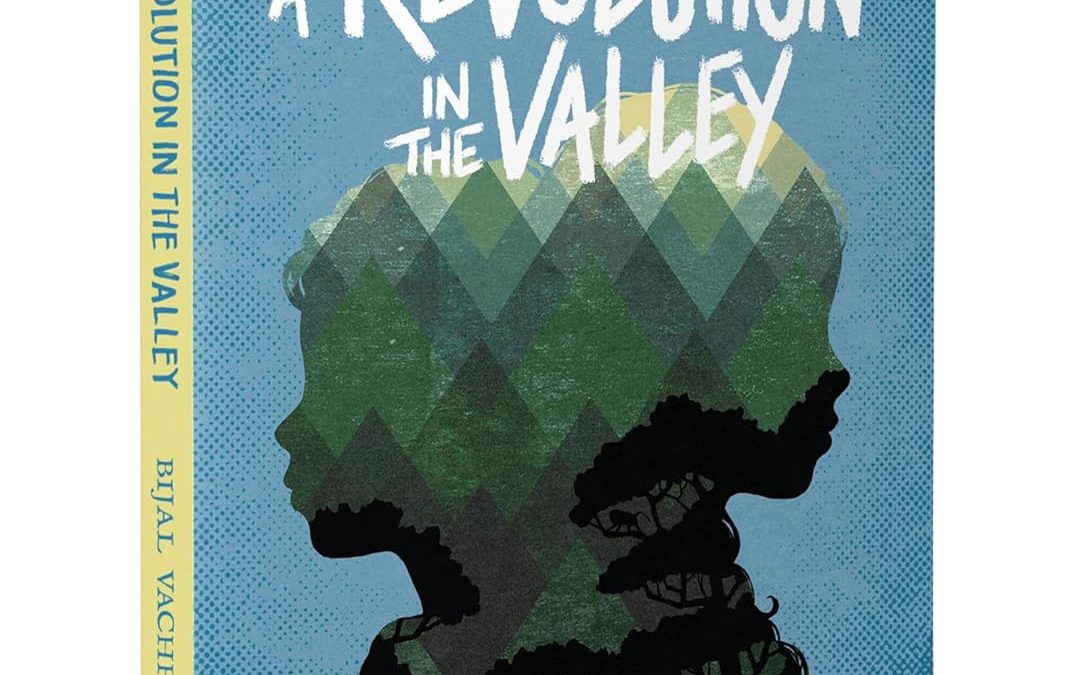 Book Review — A Revolution in the Valley by Bijal Vachharajani