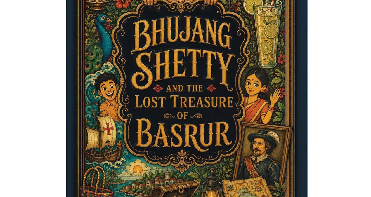 Book Review — Bhujang Shetty and the Lost Treasure of Basrur by Gautham V Kedoor